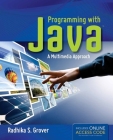 Programming with Java: A Multimedia Approach: A Multimedia Approach [With CDROM] By Radhika S. Grover Cover Image