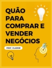 Como comprar ou vender um negócio By Prof Vladmir Cover Image