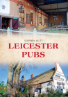 Leicester Pubs By Stephen Butt Cover Image