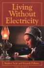 Living Without Electricity: People's Place Book No. 9 By Stephen Scott Cover Image