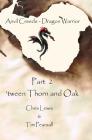 'tween Thorn and Oak By Tim Pearsall, Chris Lewis Cover Image