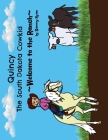 Quincy the South Dakota Cowkid: Welcome to the Ranch By Sammy Ryan Cover Image