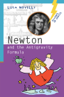 Newton and the Antigravity Formula (Flashes of Genius) By Luca Novelli Cover Image