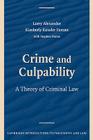 Crime and Culpability: A Theory of Criminal Law (Cambridge Introductions to Philosophy and Law) Cover Image