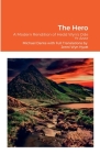 Hedd Wyn's -The Hero: A Modern Rendition of Hedd Wyn's Ode Yr Arwr By Michael Dante, Jenni Wyn Hyatt (Translator) Cover Image