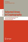 Selected Areas in Cryptography By Eli Biham (Editor), Amr M. Youssef (Editor) Cover Image
