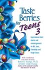 Taste Berries for Teens 3: Inspirational Short Stories and Encouragement on Life, Love and Friends-Including the One in the Mirror Cover Image