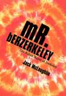 Mr. Berzerkeley: The Naked Mayor of Berkeley By Jack McLaughlin Cover Image