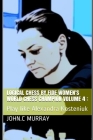 Logical Chess by Fide Women's World Chess Champion volume 4: : Play like Alexandra Kosteniuk By John C. Murray Cover Image