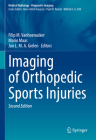 Imaging of Orthopedic Sports Injuries By Filip M. Vanhoenacker (Editor), Mario Maas (Editor), Jan L. M. a. Gielen (Editor) Cover Image