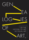Genealogies of Art, or the History of Art as Visual Art Cover Image