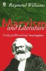 Marxism and Literature (Marxist Introductions) By Raymond Williams Cover Image