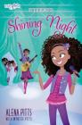 Shining Night (Faithgirlz / Lena in the Spotlight #3) By Alena Pitts, Wynter Pitts Cover Image
