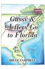 Gussy & Jeffery Go to Florida By Bruce Campbell Cover Image