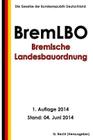 Bremische Landesbauordnung (BremLBO) By G. Recht Cover Image