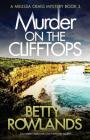 Murder on the Clifftops: An utterly addictive cozy mystery novel (Melissa Craig Mystery #3) By Betty Rowlands Cover Image