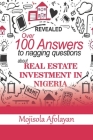 Over 100 Answers To Nagging Questions About Real Estate Investment In Nigeria By Mojisola Afolayan Cover Image
