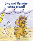 Lucy and Thunder By Bettie Boswell, Bettie Boswell (Illustrator) Cover Image