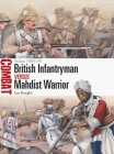 British Infantryman vs Mahdist Warrior: Sudan 1884–98 (Combat) By Ian Knight, Raffaele Ruggeri (Illustrator) Cover Image