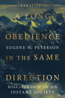 A Long Obedience in the Same Direction: Discipleship in an Instant Society Cover Image
