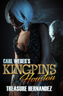 Carl Weber's Kingpins: Houston By Treasure Hernandez Cover Image