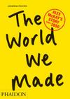 The World We Made: Alex McKay's Story from 2050 Cover Image