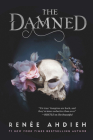 The Damned By Renée Ahdieh Cover Image