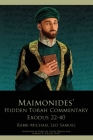 Maimonides' Hidden Torah Commentary -- Exodus 21-40 Cover Image