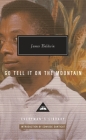 Go Tell It on the Mountain: Introduction by Edwidge Danticat (Everyman's Library Contemporary Classics Series) By James Baldwin, Edwidge Danticat (Introduction by) Cover Image