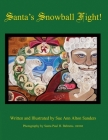 Santa's Snowball Fight! By Sue Ann Alton Sanders Cover Image
