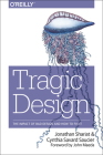 Tragic Design: The Impact of Bad Product Design and How to Fix It Cover Image