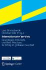 Internationaler Vertrieb: Grundlagen, Konzepte Und Best Practices Für Erfolg Im Globalen Geschäft By Lars Binckebanck (Editor), Christian Belz (Editor) Cover Image