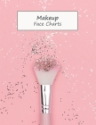 MakeUp Face Charts: Paper Practice Face Charts For Makeup Artists By Black Lotus Print Cover Image
