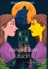Danger! Turn Back!: Echidna's Darlings Book Four Cover Image