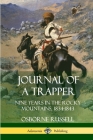 Journal of a Trapper: Nine Years in the Rocky Mountains 1834-1843 By Osborne Russell Cover Image