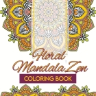 Floral Mandala Zen Coloring Book Cover Image
