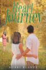 Heart Journey By Bobbi Blanzy Cover Image