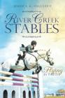 River Creek Stables: Flying by Faith Cover Image