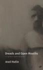 Dreads and Open Mouths: Living/Teaching/Writing Queerly By Aneil Rallin Cover Image