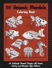 100 Animals Mandala - Coloring Book - 100 Zentangle Animals Designs with Henna, Paisley and Mandala Style Patterns By Marybeth Hodges Cover Image