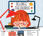 Delores Thesaurus By Jessica Lee Hutchings, Hazel Quintanilla, Cast Album (Read by) Cover Image