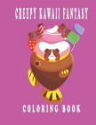 creepy kawaii fantasy coloring book: Creepy Kawaii Horror Chibi Coloring Book for Adults Cover Image