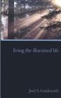 Living the Illumined Life By Joel S. Goldsmith Cover Image