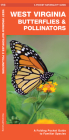 West Virginia Butterflies & Pollinators: A Folding Pocket Guide to Familiar Species Cover Image