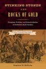 Stinking Stones and Rocks of Gold: Phosphate, Fertilizer, and Industrialization in Postbellum South Carolina (New Perspectives on the History of the S) By Shepherd W. McKinley Cover Image
