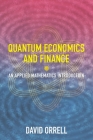 Quantum Economics and Finance: An Applied Mathematics Introduction Cover Image