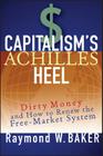 Capitalism s Achilles Heel By Raymond W. Baker Cover Image