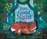 Shhh...Good Night By Nicky Benson, Thomas Elliott (Illustrator) Cover Image