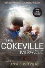 Cokeville Miracle: When Angels Intervene Cover Image