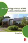Net Zero Energy Buildings (Nzeb): Concepts, Frameworks and Roadmap for Project Analysis and Implementation Cover Image